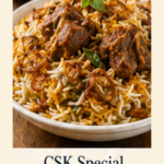 CSK Special Mutton Briyani