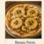 Banana Parotta