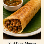 Kari Dosai (Mutton)