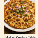 Madurai Chicken Omelette