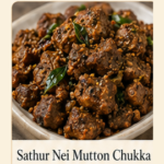 Sattur Nei Mutton Chukka