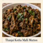 Thanjai Kothamalli Mutton Varuval
